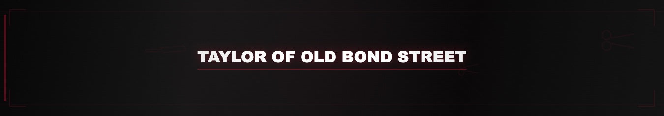 Taylor Of Old Bond Street